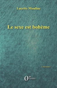 Le sexe est bohème