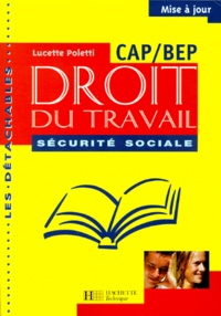 Lucette Poletti - Droit Du Travail, Securite Sociale Cap/Bep.