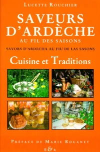SAVEURS D'ARDECHE AU FIL DES SAISONS.
