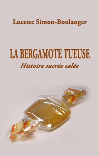 La Bergamote Tueuse