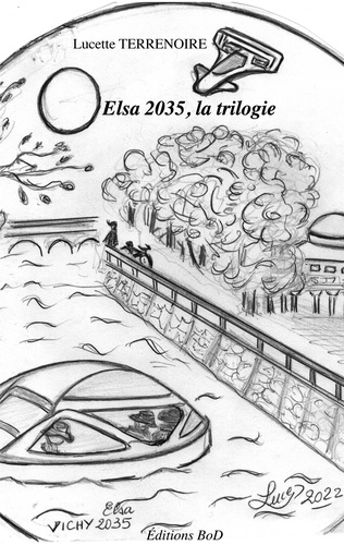 Lucette Terrenoire - Trilogie - Elsa 2035.