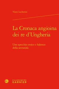 La cronaca angioina dei re d'Ungheria