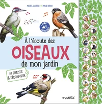 A l'écoute des oiseaux de mon jardin