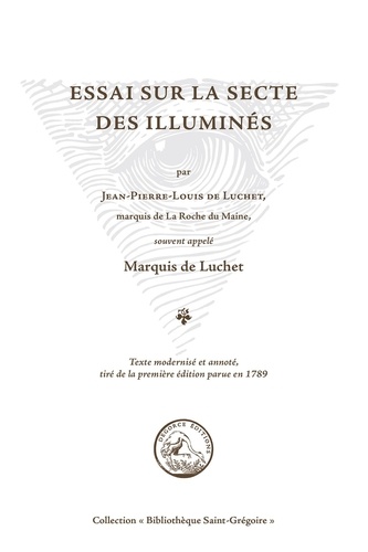 Luchet marquis De - Essai sur la secte des Illuminés.