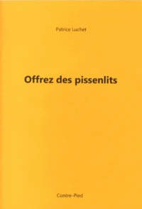 Offrez des pissenlits