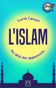  Lucia Canovi - L'islam au-delà des apparences.
