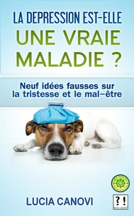 La dépression est-elle une vraie maladie ? 9 idées fausses sur la tristesse et le mal-être