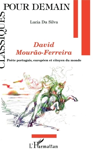 David Mourao Ferreira: un poète portugais