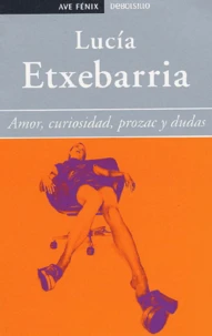Amor,curiositad,prozac y dudas