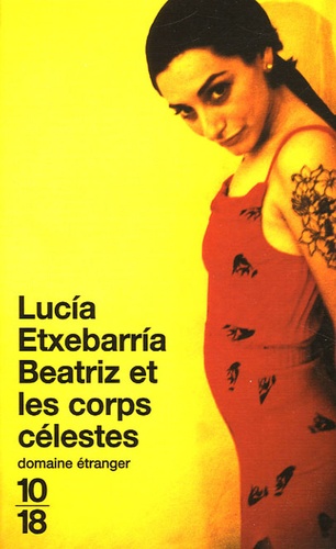 Lucía Etxebarria - Beatriz et les corps célestes.
