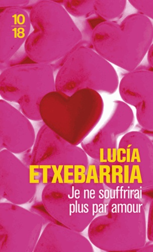 Lucía Etxebarria - Je ne souffrirai plus par amour.