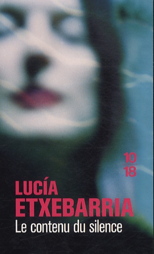 Lucía Etxebarria - Le contenu du silence.