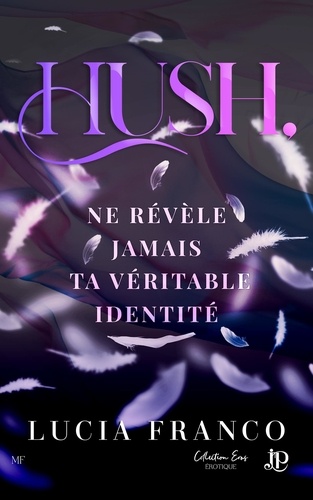 Le Drift 5 Hush, ne révèle jamais ta véritable identité