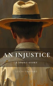An Injustice: A Dark Short Story