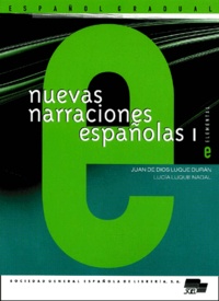 Lucia Luque-Nadal et Juan-D Luque Duran - Nuevas Narraciones Espanolas 1. Elemental.