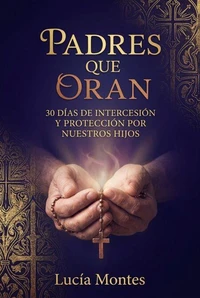 PADRES QUE ORAN