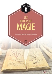 Lucia Pavesi - Rituels de magie - Invocations, gestes et formules magiques.