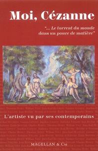 Lucia Reid - Moi, Cézanne - Le torrent du monde dans un pouce de matière.