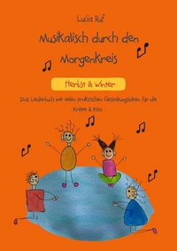 Musikalisch durch den Morgenkreis: Herbst &amp; Winter