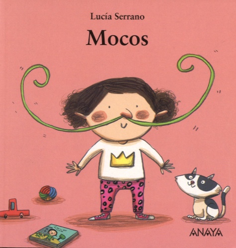 Lucia Serrano - Mocos.