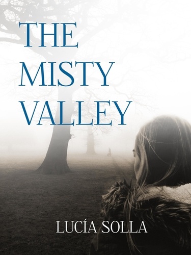  Lucía Solla - The Misty Valley.