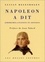 NAPOLEON A DIT.. Aphorismes, citations et opinions