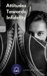  Lucian Simon Ionesco - Attitudes Towards Infidelity.