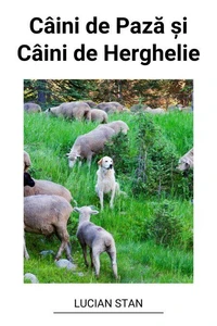 Câini de Pază și Câini de Herghelie