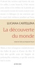 Luciana Castellina - La découverte du monde.