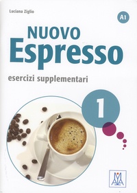 Luciana Ziglio - Nuovo Espresso A1 - Esercizi supplementari 1.