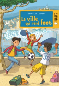 La ville qui rend foot