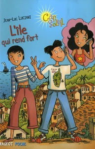 L'île qui rend fort