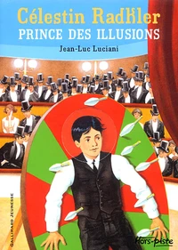 Célestin Radkler Prince des illusions