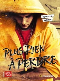 Plus rien à perdre