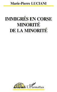 Immigrés en Corse, minorité de la minorité