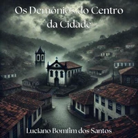 Os Demônios do Centro da Cidade