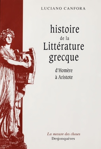 Histoire de la littérature grecque. D'Homère à Aristote