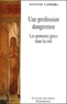 Luciano Canfora - Une profession dangereuse. - Les penseurs grecs dans la cité.