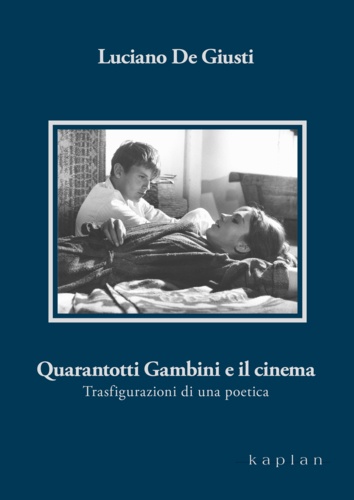Quarantotti Gambini e il cinema. Trasfigurazioni di una poetica