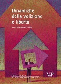 Dinamiche della volizione e libertà