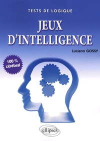 Luciano Gossy - Jeux d'intelligence - 100% cérébral.