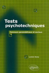 Luciano Gossy - Tests psychotechniques - Concours paramédicaux et sociaux.