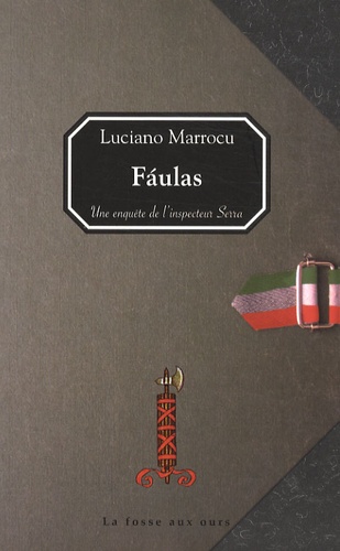 Luciano Marrocu - Faulas - Une enquête de l'inspecteur Serra.