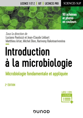 Luciano Paolozzi et Jean-Claude Liébart - Introduction à la microbiologie - 2e éd. - Microbiologie fondamentale et appliquée.