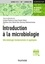 Introduction à la microbiologie. Microbiologie fondamentale et appliquée