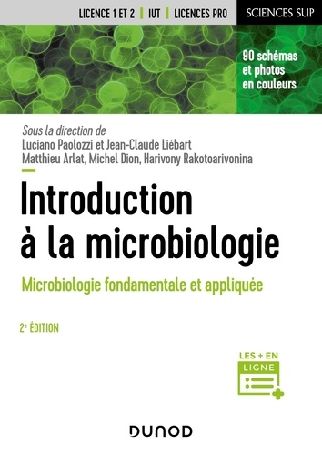 Introduction à la microbiologie. Microbiologie fondamentale et appliquée 2e édition