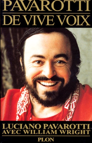 Luciano Pavarotti et William Wright - De vive voix.