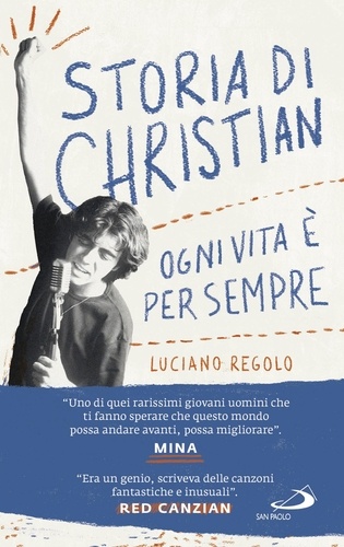 Luciano Regolo - Storia di Christian - Ogni vita è per sempre.