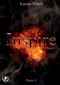 Inspire - Tome 2 Partie 2