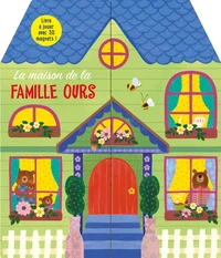 La maison de la famille Ours